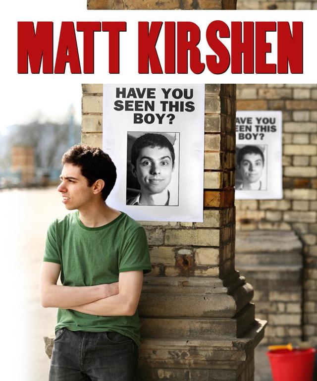 Comedian Matt Kirshen, seen in one of his posters above, is set to perform the last comedic act of Fall Semester at 9 p.m. on Dec. 11 in Ice Auditorium.  Photo courtesy of Matt Kirshen 